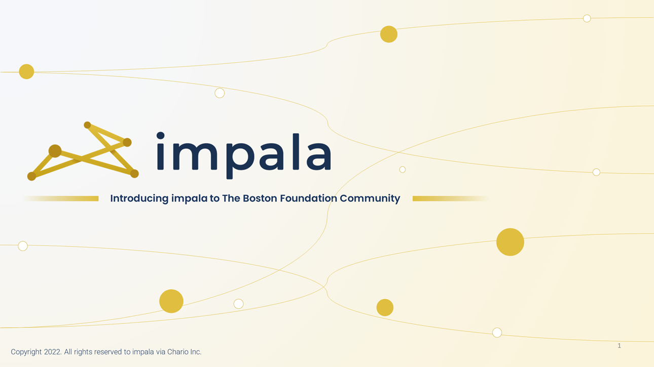 impala. Introducing impala to The Boston Foundation Community